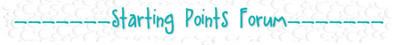 Starting Points Forum